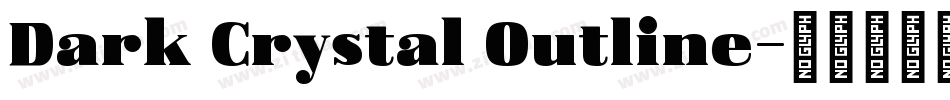 Dark Crystal Outline字体转换